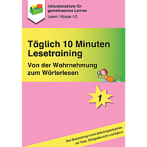 Jens Sonnenberg: Täglich 10 Minuten Lesetraining: Von der Wahrnehmung zum Wörterlesen