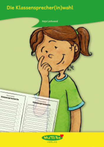 Anja Lockwood: Die Klassensprecher(in)wahl