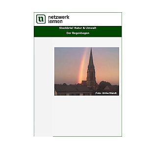 Netzwerk Lernen: Steckbrief Natur & Umwelt - Der Regenbogen