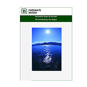 Netzwerk Lernen: Steckbrief Natur & Umwelt - Die Entstehung von Regen