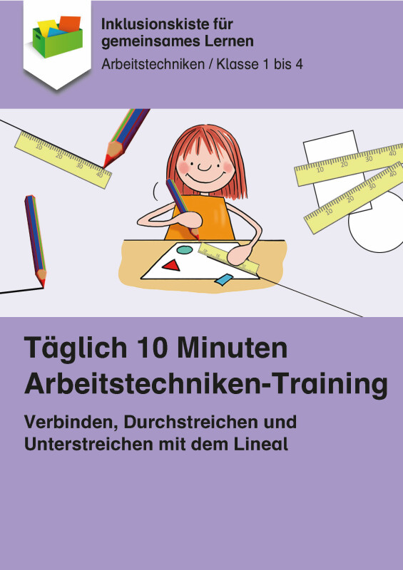 Jens Sonnenberg: Täglich 10 Minuten Arbeitstechniken Training - Verbinden, Durchstreichen und Unterstreichen mit Lineal