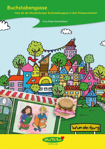 Frau Rabe-Kümmelbein: Buchstabengasse