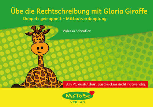 Valessa Scheufler: Doppelt gemoppelt - Mitlautverdopplung (ausfüllbare Version)