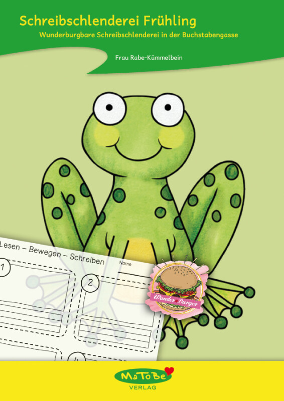 Frau Rabe-Kümmelbein: Wunderburgbare Schreibschlenderei "Frühling"