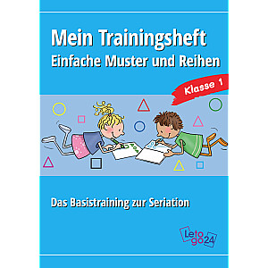 Letogo 24: Mein Trainingsheft: Einfache Muster und Reihen - Das Basistraining zur Seriation
