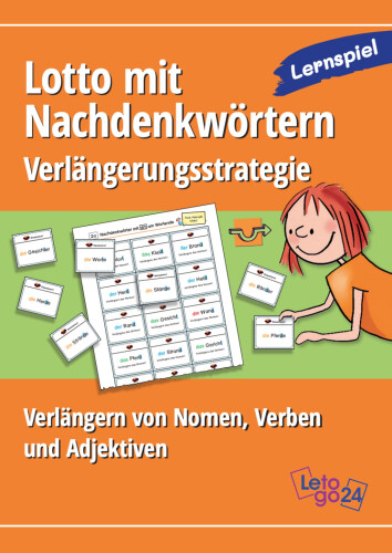 Letogo 24: Lotto mit Nachdenkwörtern - Verlängerungsstrategie - Ableiten von Nomen, Verben und Adjektiven