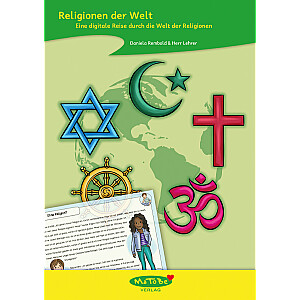 Daniela Rembold & Herr Lehrer: Religionen der Welt - digitale Reise