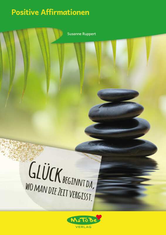 Susanne Ruppert: Positive Affirmationen