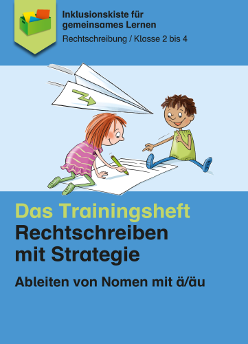 Jens Sonnenberg: Mein Trainingsheft - Rechtschreiben mit Strategie: Ableiten von Nomen