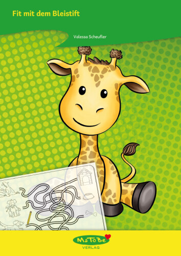 Valessa Scheufler: Gloria Giraffe - Fit mit dem Bleistift