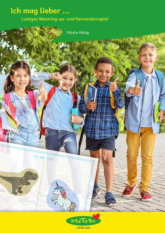 Nicole Hönig: "Ich mag lieber ..." - ein Spiel für das soziale Lernen