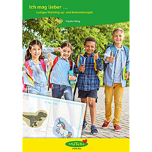 Nicole Hönig: "Ich mag lieber ..." - ein Spiel für das soziale Lernen