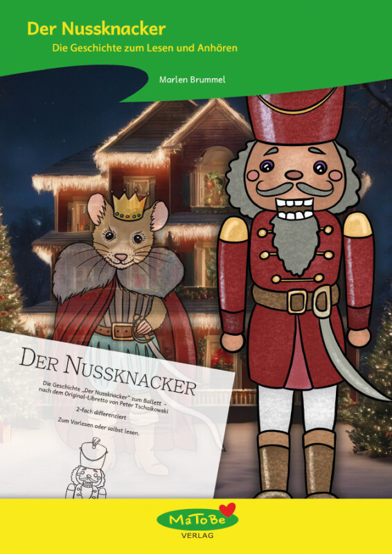 Marlen Brummel: Der Nussknacker - Die Geschichte zum Lesen und Hören