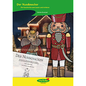 Marlen Brummel: Der Nussknacker - Die Geschichte zum Lesen und Hören