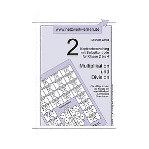 Michael Junga: Kopfrechentraining 2 - Multiplikation und Division