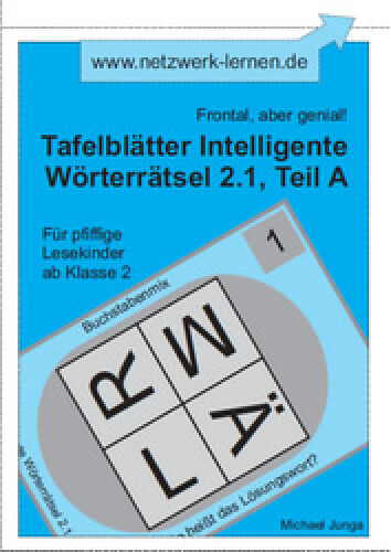 Michael Junga: Tafelblätter Intelligente Wörterrätsel 2.1, Teil A
