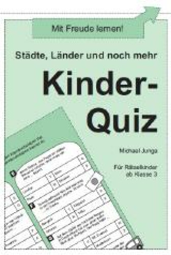 Michael Junga: Kinder-Quiz "Städte, Länder und noch mehr"
