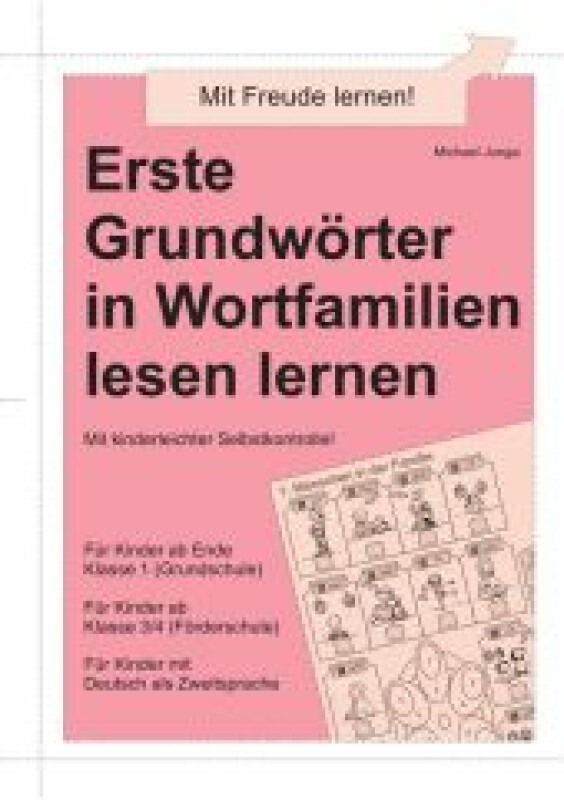 Michael Junga: Erste Grundwörter in Wortfamilien lesen lernen