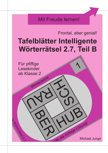 Michael Junga: Tafelblätter Intelligente Wörterrätsel 2.7, Teil B