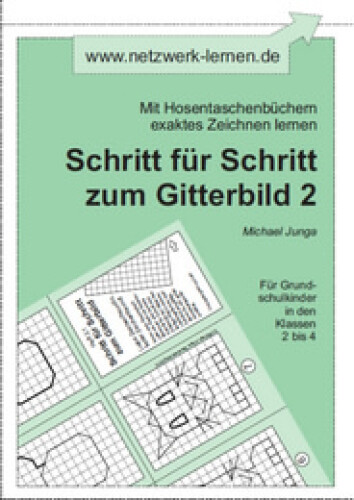 Michael Junga: Schritt für Schritt zum Gitterbild 2