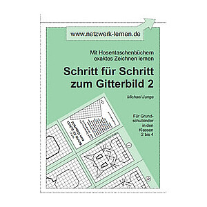 Michael Junga: Schritt für Schritt zum Gitterbild 2