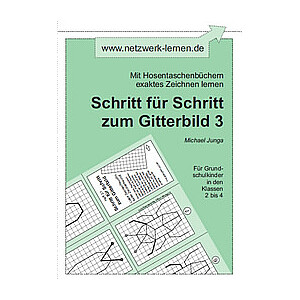 Michael Junga: Schritt für Schritt zum Gitterbild 3