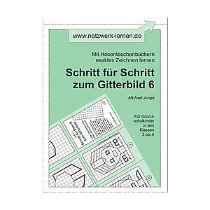 Michael Junga: Schritt für Schritt zum Gitterbild 6