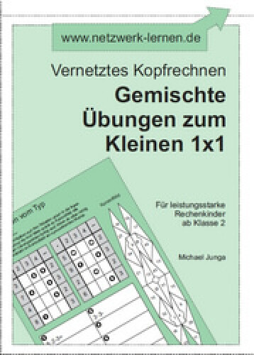 Michael Junga: Vernetztes Kopfrechnen - Gemischte Übungen zum Kleinen 1x1