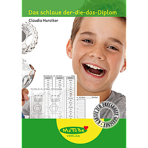 Claudia Hunziker: Das schlaue der-die-das-Diplom