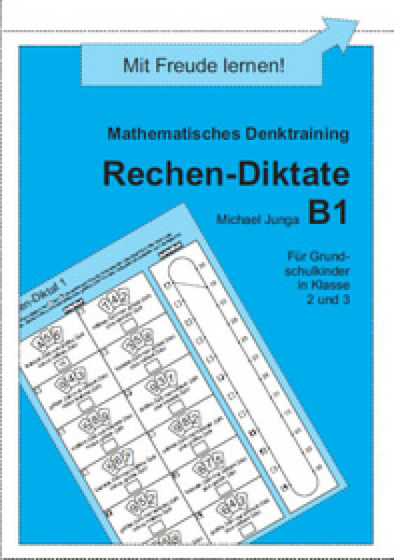 Michael Junga: Rechen-Diktat B1