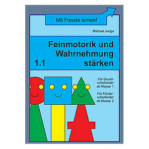 Michael Junga: Feinmotorik und Wahrnehmung stärken 1.1