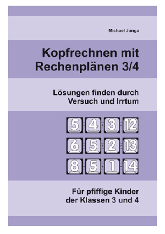 Michael Junga: Kopfrechnen mit Rechenplänen 3/4