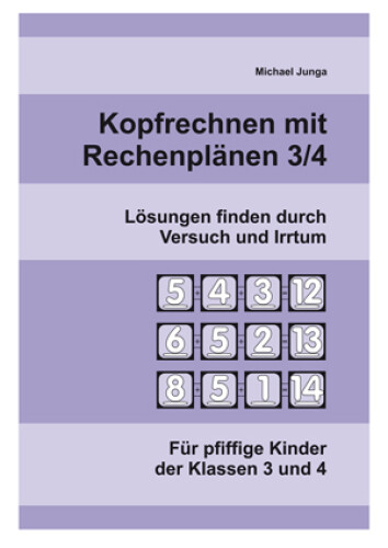Michael Junga: Kopfrechnen mit Rechenplänen 3/4