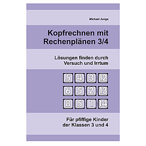 Michael Junga: Kopfrechnen mit Rechenplänen 3/4