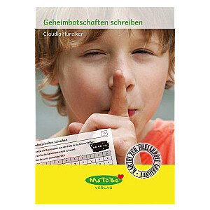 Claudia Hunziker: Geheimbotschaften schreiben