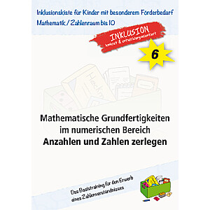 Jens Sonnenberg: Mathematische Grundfertigkeiten im numerischen Bereich - Anzahlen und Zahlen zerlegen