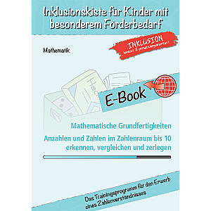 Jens Sonnenberg: E-Book Mathematische Grundfertigkeiten - Anzahlen und Zahlen im Zahlenraum bis 10 erkennen, vergleichen und zerlegen