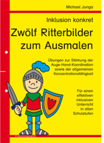 Michael Junga: Inklusion konkret - Zwölf Ritterbilder zum Ausmalen