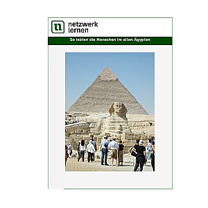 Netzwerk Lernen: So lebten die Menschen im alten Ägypten