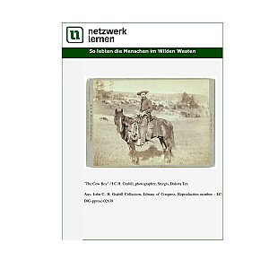 Netzwerk Lernen: So lebten die Menschen im Wilden Westen