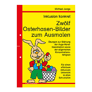 Michael Junga: Inklusion konkret - Zwölf Osterhasen-Bilder zum Ausmalen
