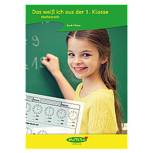 Sarah Yilmaz: Das weiß ich aus der 1. Klasse (Mathematik)